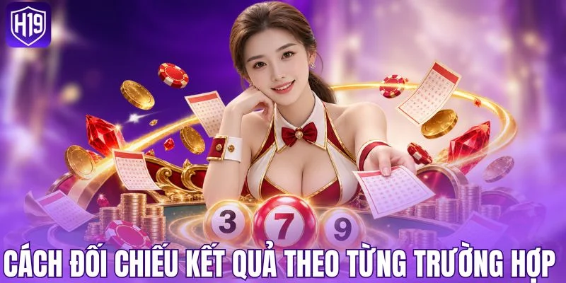 Cách đối chiếu kết quả theo từng trường hợp 